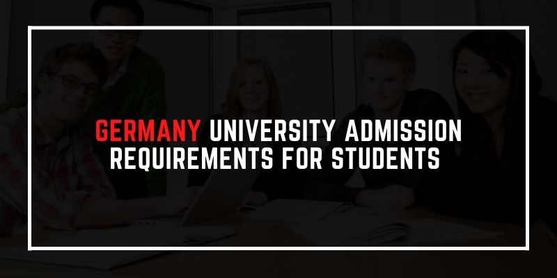 Germany University Admission Requirements for International Students